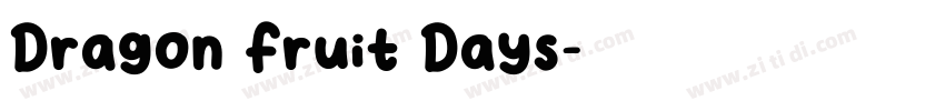 Dragon Fruit Days字体转换